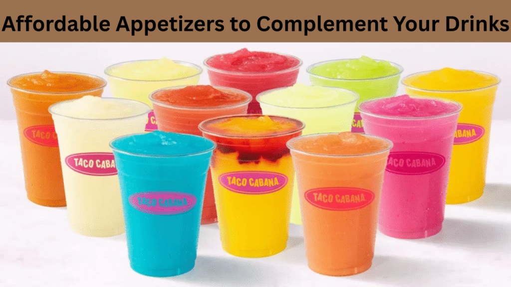 Affordable Appetizers to Complement Your Drinks