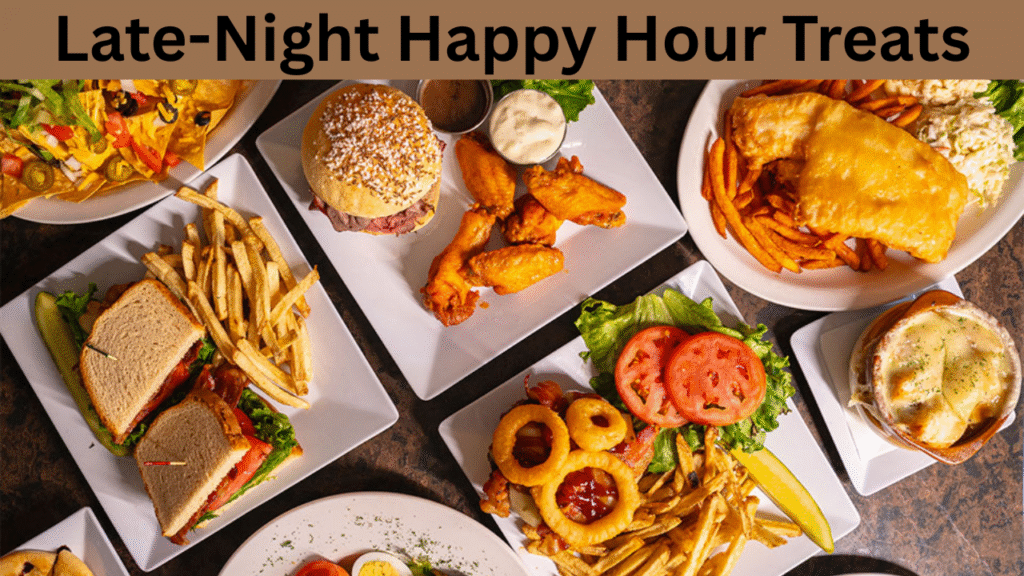 Late-Night Happy Hour Treats