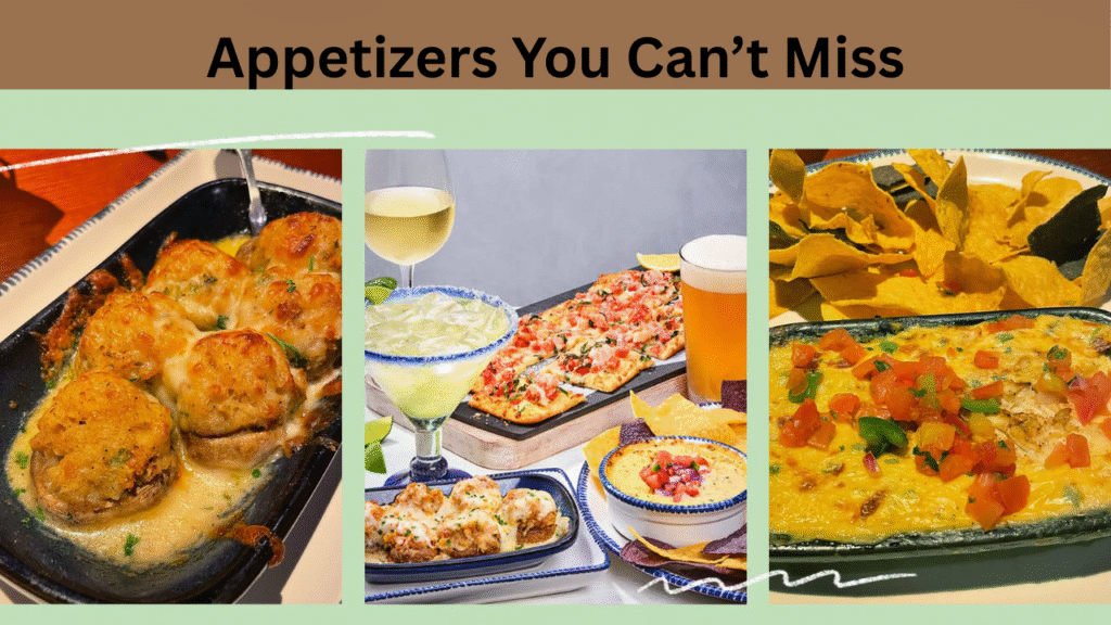 Appetizers You Can’t Miss