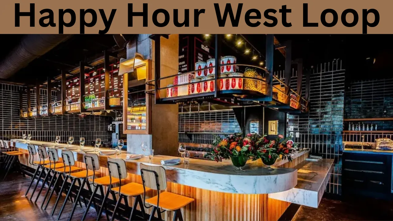 Happy Hour West Loop