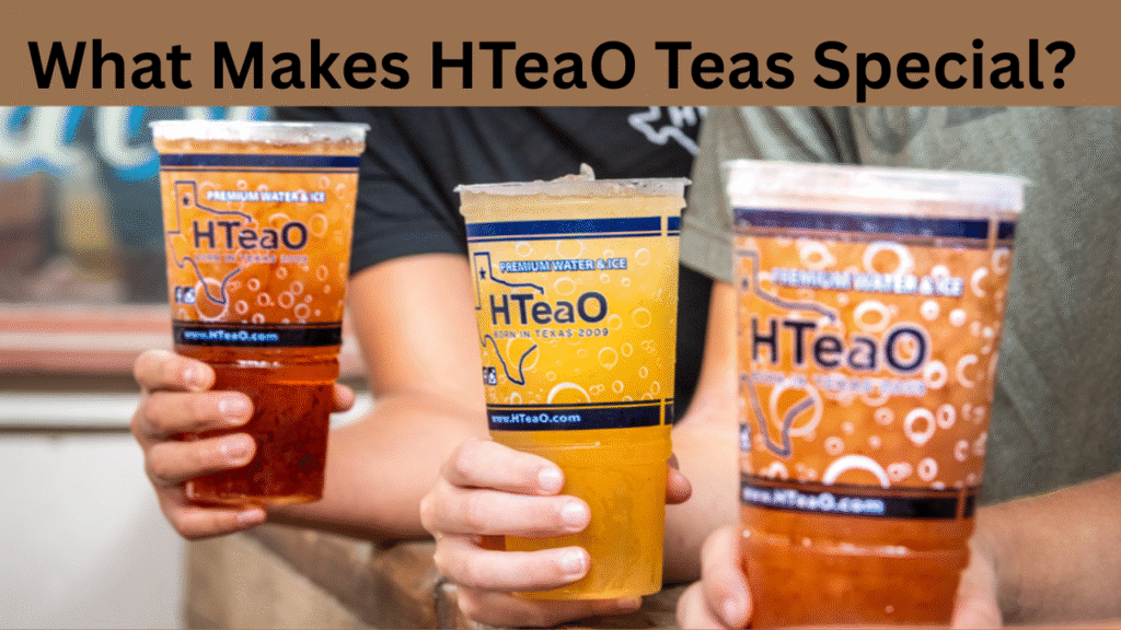 What Makes HTeaO Teas Special