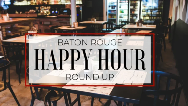Happy Hour Baton Rouge