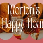 Morton's Happy Hour