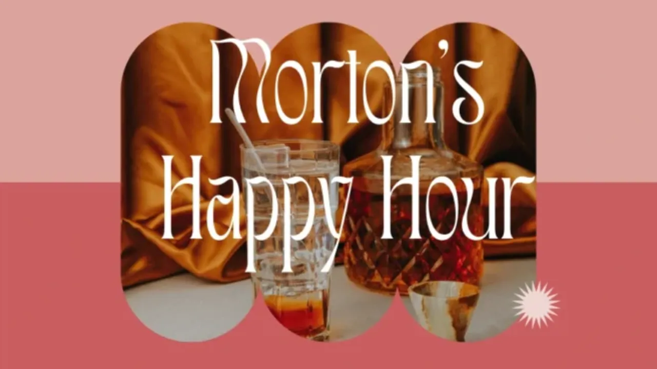 Morton's Happy Hour