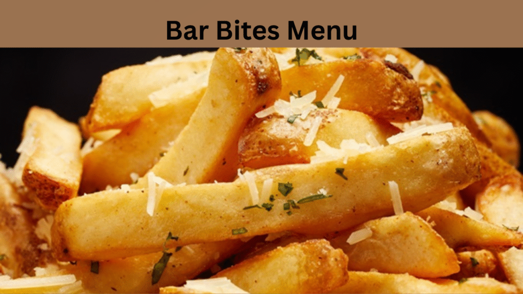 Bar Bites Menu