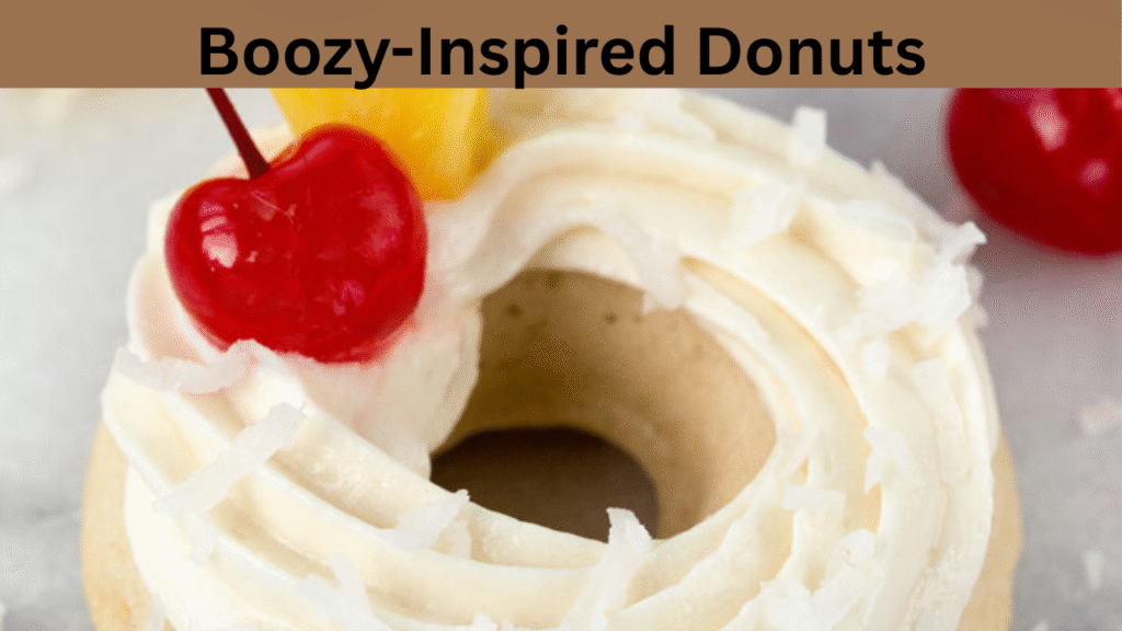 Boozy-Inspired Donuts