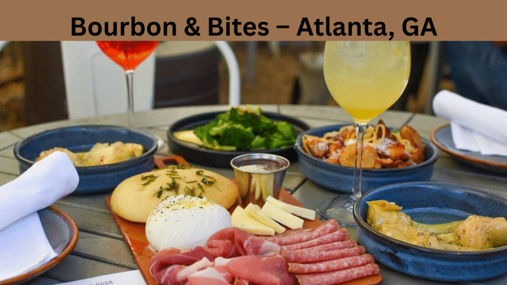 Bourbon & Bites – Atlanta, GA