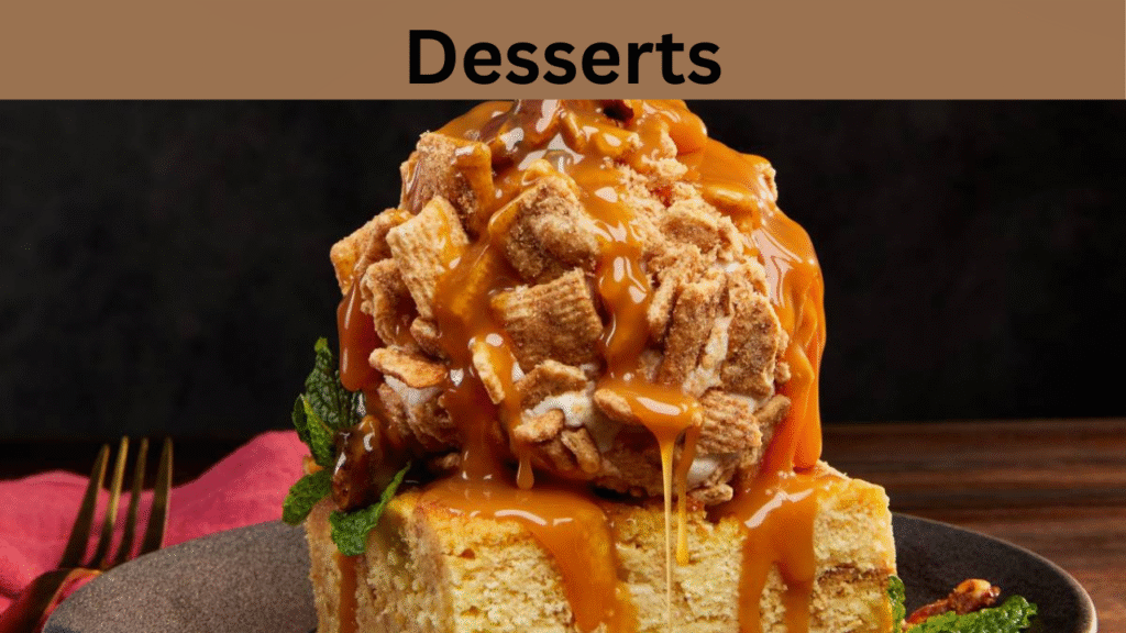 Desserts