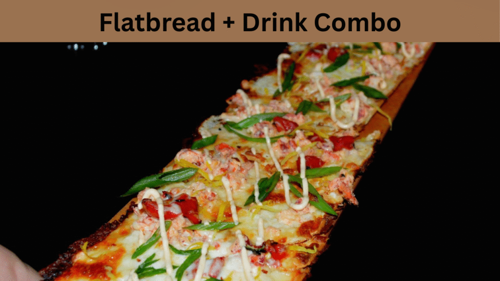 Flatbread + Drink Combo