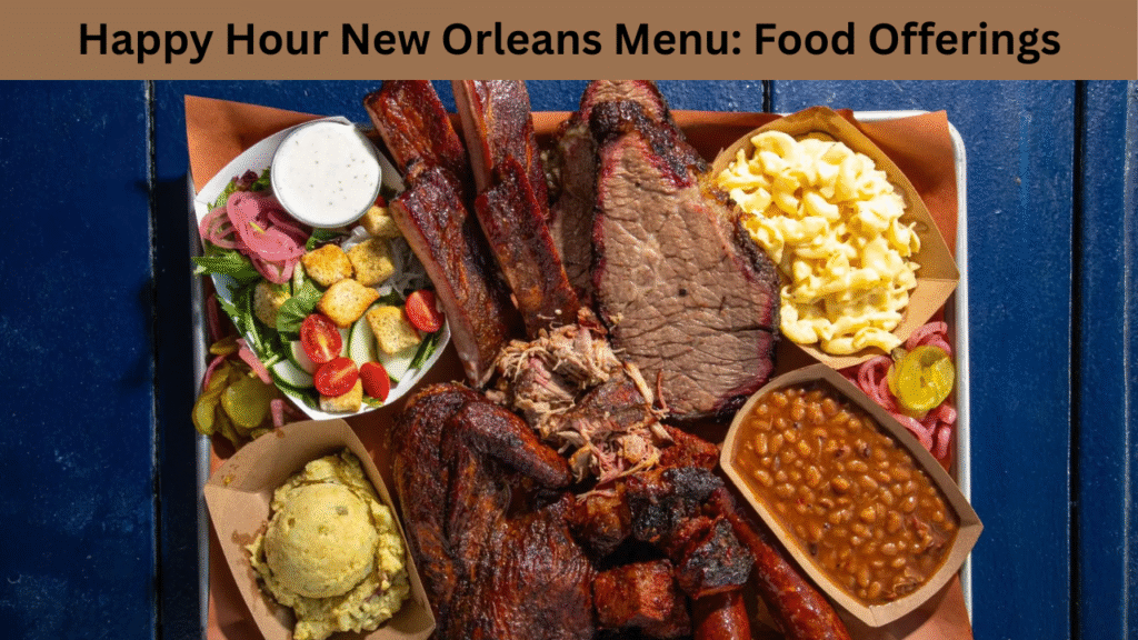 Happy Hour New Orleans Menu Food Offerings