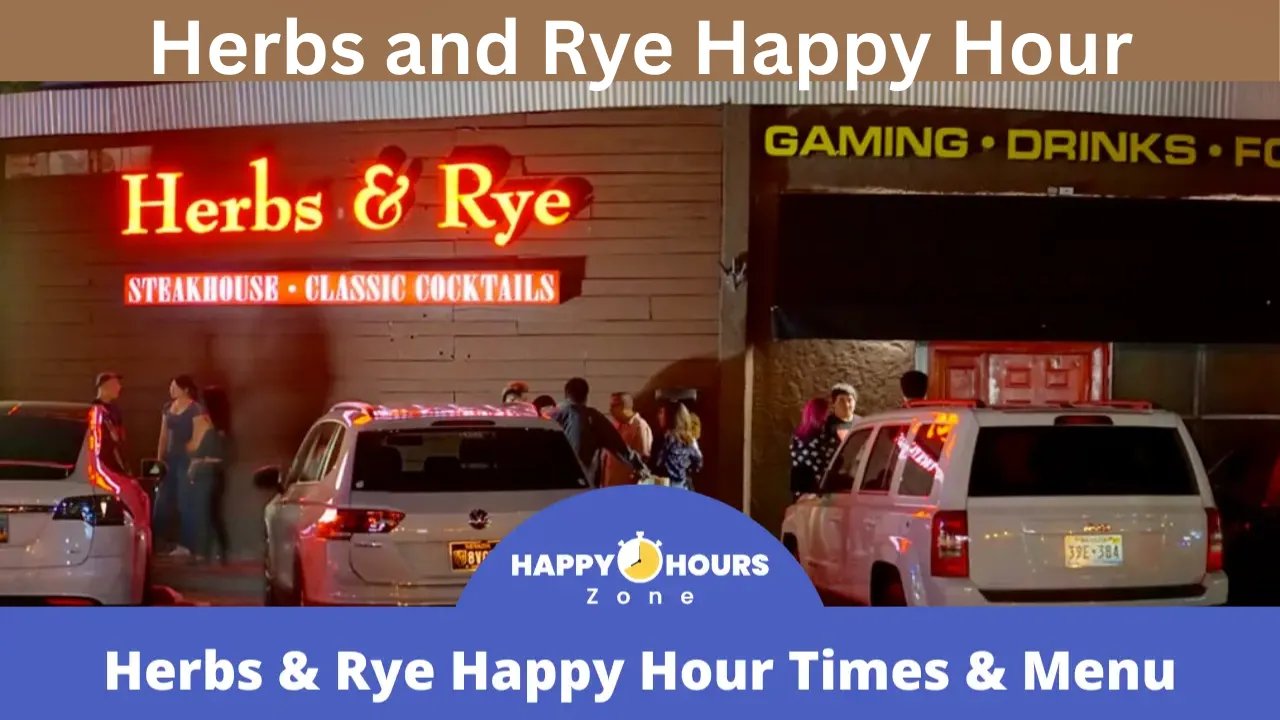 Herbs and Rye Happy Hour