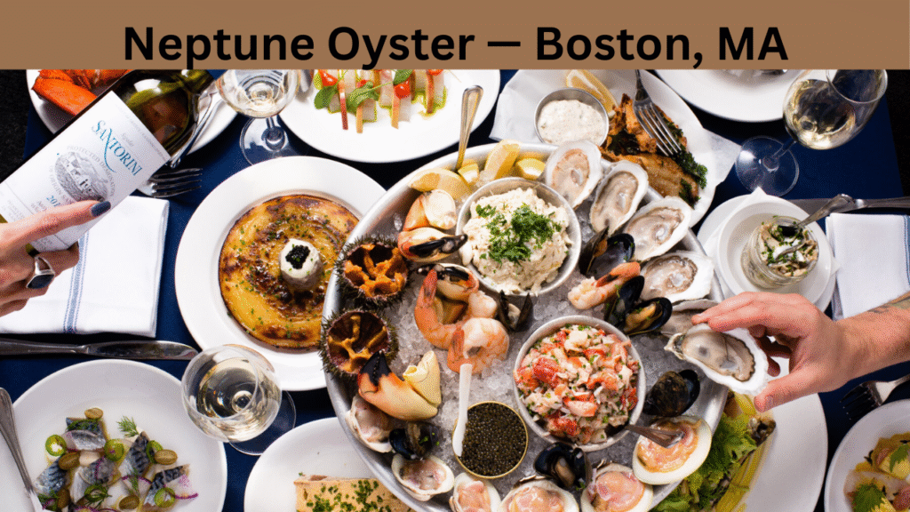 Neptune Oyster — Boston, MA