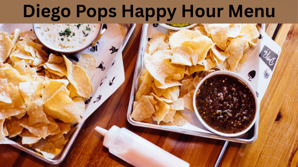 Diego Pops Happy Hour Menu