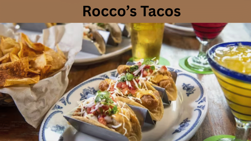 Rocco’s Tacos (Daily 3–6 PM)