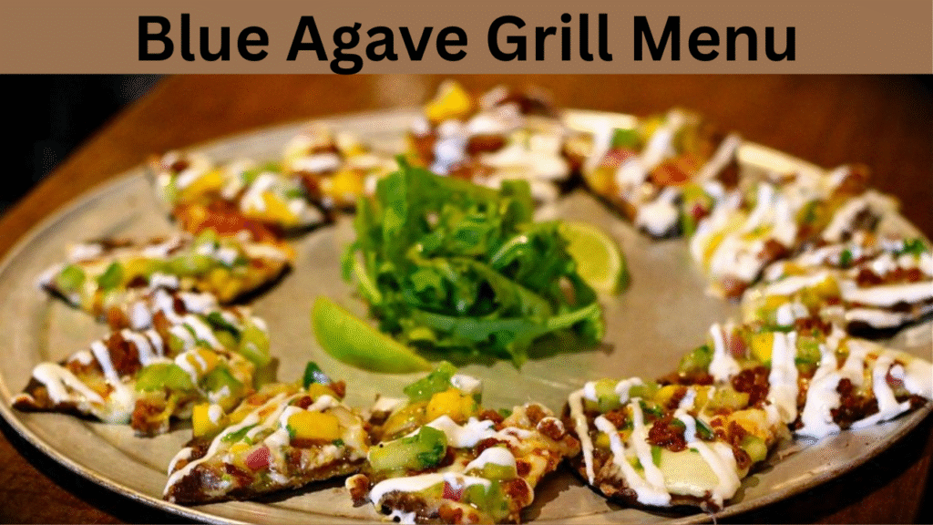 Blue Agave Grill Menu