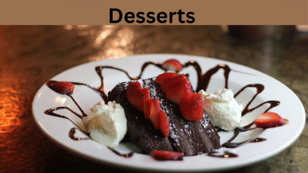 Desserts