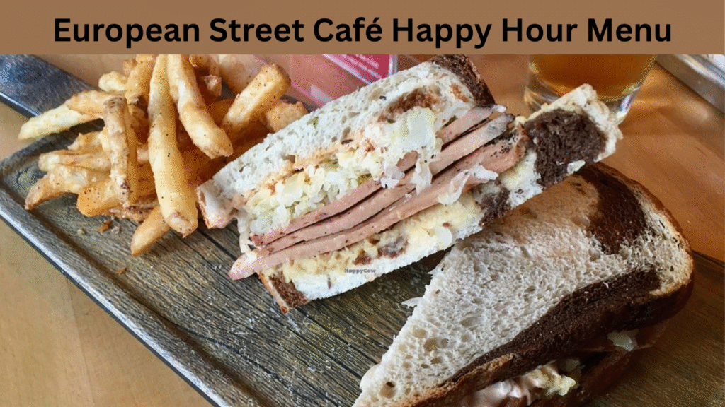 European Street Café Happy Hour Menu