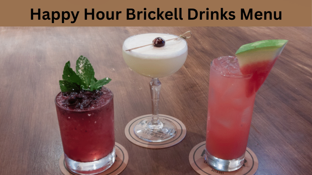 Happy Hour Brickell Drinks Menu