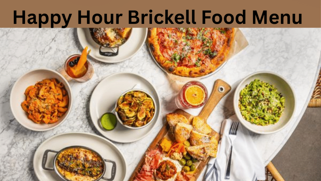 Happy Hour Brickell Food Menu