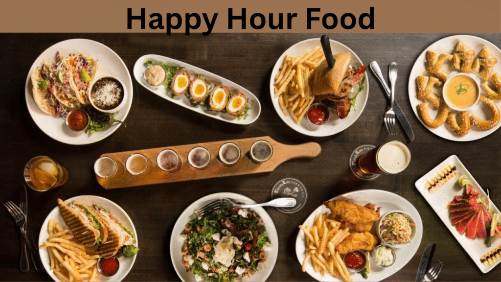 Happy Hour Food