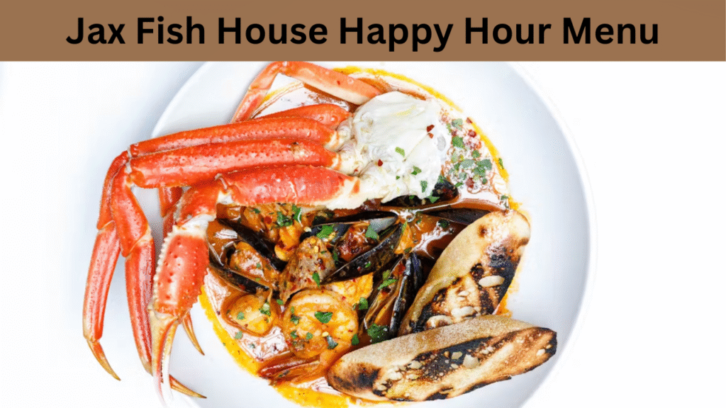 Jax Fish House Happy Hour Menu