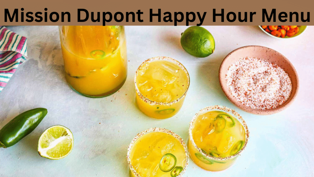 Mission Dupont Happy Hour Menu