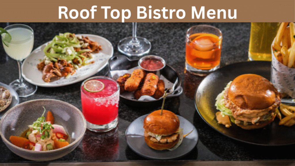 Roof Top Bistro Menu