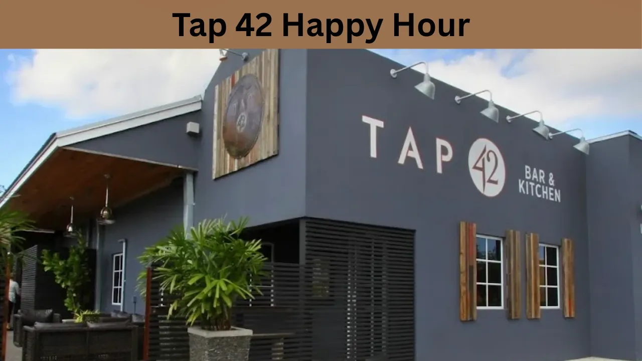Tap 42 Happy Hour