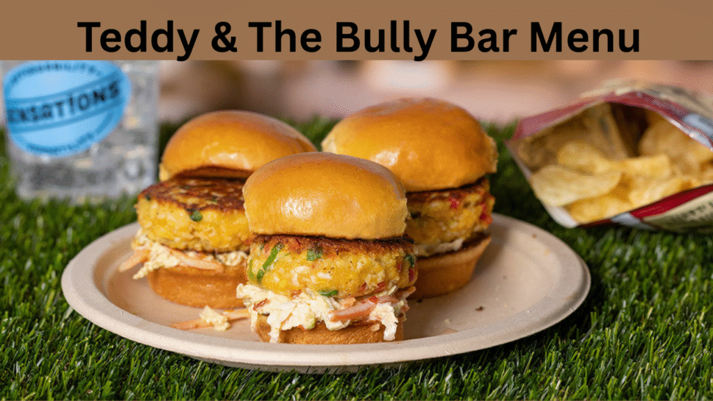 Teddy & The Bully Bar Menu